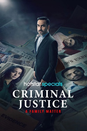 Download Criminal Justice A Family Matter (2025) Season 1 WebRip [Hindi + Tamil + Telugu + Malayalam + Kannada] S01 ESub 480p 720p - Complete