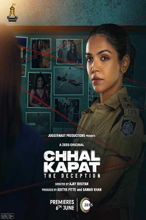 Download Chhal Kapat The Deception (2025) Season 1 [WebRip Hindi] S01 ESub 480p 720p - Complete